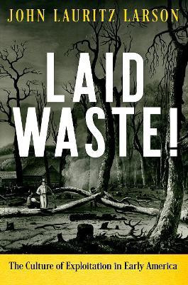 Laid Waste!(English, Hardcover, Larson John Lauritz)