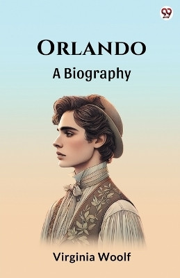 OrlandoA BIOGRAPHY (Edition1)(English, Paperback, Woolf Virginia)