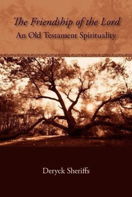 The Friendship of the Lord(English, Paperback, Sheriffs Deryck)