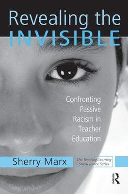 Revealing the Invisible(English, Paperback, Marx Sherry)