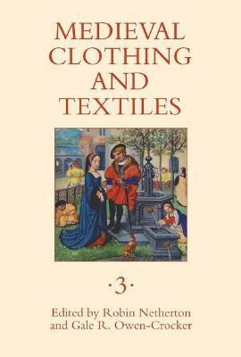 Medieval Clothing and Textiles 3(English, Hardcover, unknown)