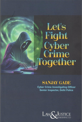 Let's Fight Cyber Crime Together(Paperback, Sanjay Gade)