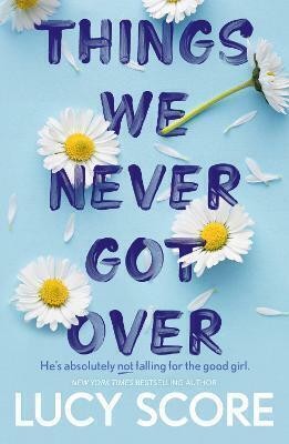 Things We Never Got Over  - Things We Never Got Over (English, Paperback, Score Lucy)(English, Paperback, Score Lucy)