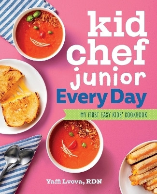 Kid Chef Junior Every Day(English, Paperback, RDN Yaffi Lvova)