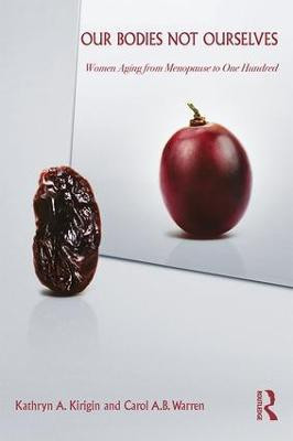 Our Bodies Not Ourselves(English, Paperback, Kirigin Kathryn A.)