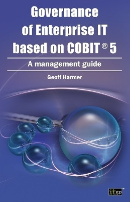 Governance of Enterprise IT Based on COBIT 5(English, Paperback, Harmer Geoff)