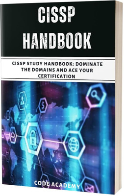 CISSP Exam Prep: Comprehensive Study Guide with Practice Questions(Paperback, K. Oatman)