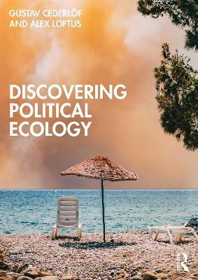 Discovering Political Ecology(English, Paperback, Cederloef Gustav)