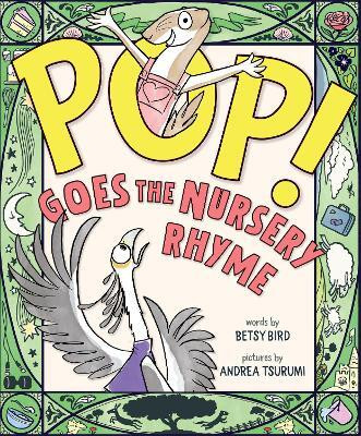 POP! Goes the Nursery Rhyme(English, Hardcover, Bird Betsy)