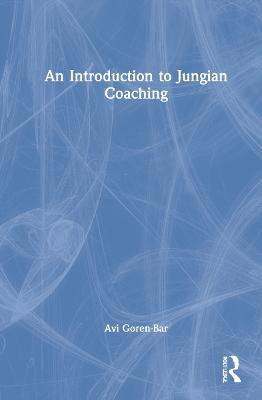 An Introduction to Jungian Coaching(English, Hardcover, Goren-Bar Avi)