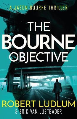 Robert Ludlum's The Bourne Objective(English, Paperback, Van Lustbader Eric)