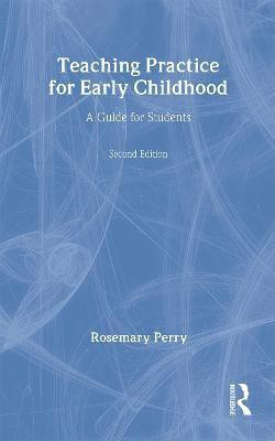 Teaching Practice for Early Childhood(English, Paperback, Perry Rosemary)