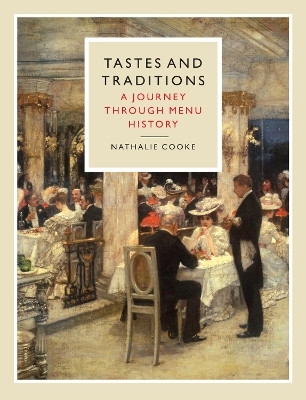 Tastes and Traditions(English, Hardcover, Cooke Nathalie)