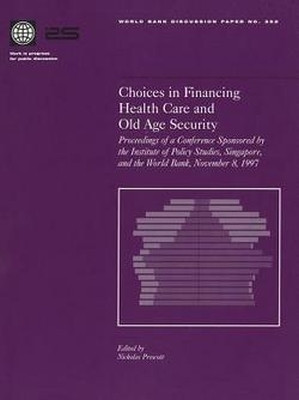Choices in Financing Health Care and Old Age Security(English, Paperback, Bank World)