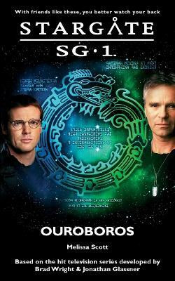 STARGATE SG-1 Ouroboros(English, Paperback, Scott Melissa)