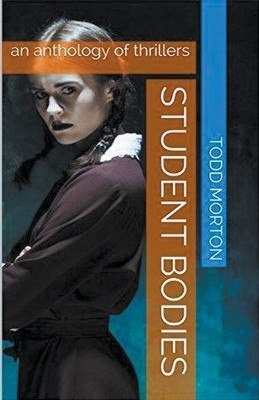 Student Bodies(English, Paperback, Morton Todd)