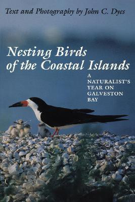 Nesting Birds of the Coastal Islands(English, Paperback, Dyes John C.)