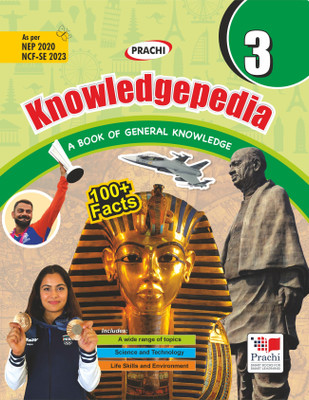 Prachi Knowledgepedia Class 3 – Latest General Knowledge Book | NEP 2020, NCF-SE 2023 Aligned | 100+ Facts, Science & Tech, Life Skills | CBSE & State Boards(Paperback, Dr. Shikha Kamal)