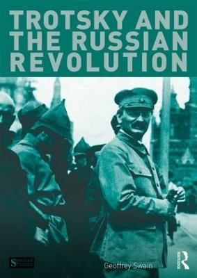 Trotsky and the Russian Revolution(English, Paperback, Swain Geoffrey)