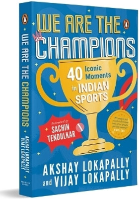 We Are the Champions(English, Paperback, Lokapally Akshay)
