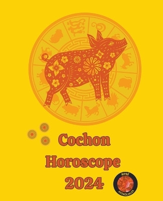 Cochon Horoscope 2024(French, Paperback, Rubi Alina a)