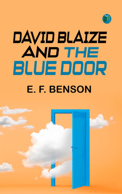 David Blaize and the Blue Door(Paperback, E. F. Benson)