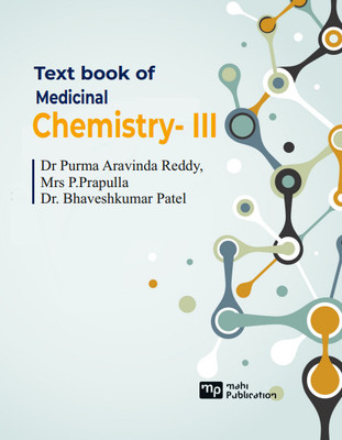 Text book of Medicinal Chemistry- III(Paperback, Dr Purma Aravinda Reddy, Mrs P.Prapulla, Dr. Bhaveshkumar Patel)