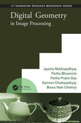 Digital Geometry in Image Processing(English, Electronic book text, Mukhopadhyay Jayanta)