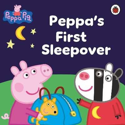 Peppa Pig: Peppa's First Sleepover(English, Paperback, Peppa Pig)