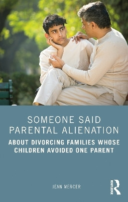 Someone Said Parental Alienation(English, Paperback, Mercer Jean)
