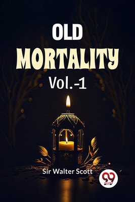Old Mortality Vol.-1(Paperback, Sir Walter Scott)