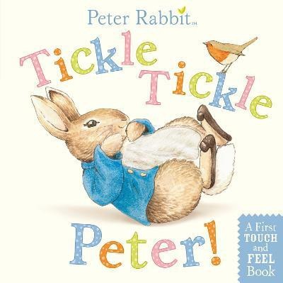 Tickle, Tickle, Peter!(English, Board book, Potter Beatrix)