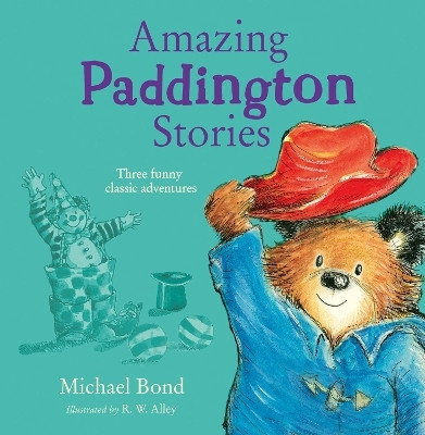 Amazing Paddington Stories(English, Paperback, Bond Michael)