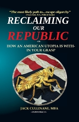 Reclaiming Our Republic(English, Paperback, Cullinane Jack)