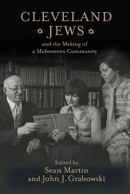 Cleveland Jews and the Making of a Midwestern Community(English, Electronic book text, unknown)