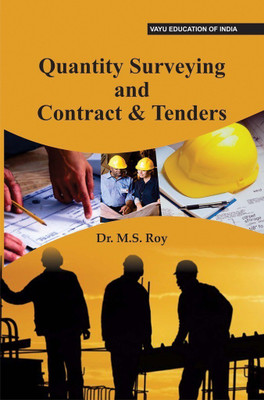 Quantity Surveying and Contract & Tenders(English, Paperback, Dr. M.S. Roy)