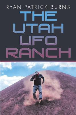The Utah UFO Ranch(English, Paperback, Burns Ryan Patrick)