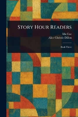 Story Hour Readers(English, Paperback, Coe Ida)