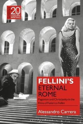 Fellini's Eternal Rome(English, Electronic book text, Carrera Alessandro Professor)