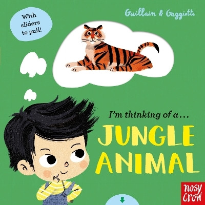 I'm Thinking of a Jungle Animal(English, Board book, Guillain Adam)