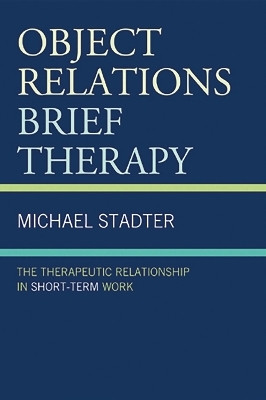 Object Relations Brief Therapy(English, Electronic book text, Stadter Michael)