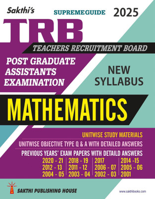 TRB PG Mathematics: Unitwise Study Materials with Objective Type Q & A and Previous Year Exam Solved Papers (2001-2021) As per New Syllabus(Paperback, Dr.D. Antony Xavier)