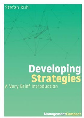 Developing Strategies(English, Paperback, Kuehl Stefan)