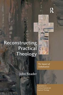 Reconstructing Practical Theology(English, Paperback, Reader John)