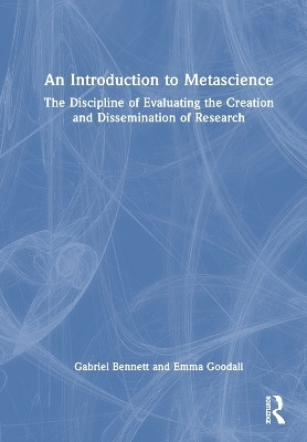 An Introduction to Metascience(English, Hardcover, Bennett Gabriel)