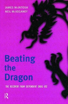 Beating the Dragon(English, Paperback, Macintosh James)