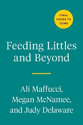 Feeding Littles and Beyond(English, Paperback, Maffucci Ali)