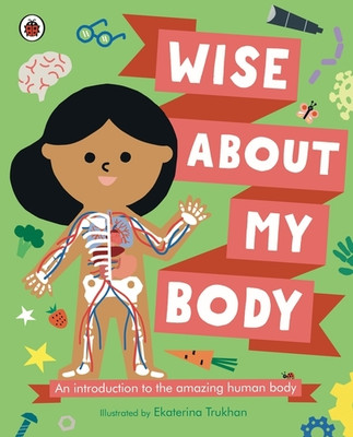 Wise About My Body(English, Paperback, unknown)