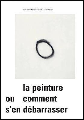 La Peinture Ou Comment S'En Debarasser(English, Paperback, Chassey Eric de)
