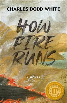 How Fire Runs(English, Paperback, White Charles Dodd)
